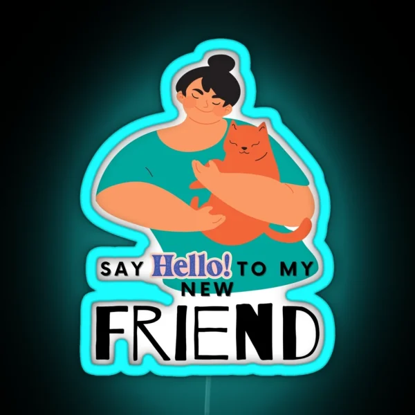 CAT Owners New Friend RGB Neon Sign