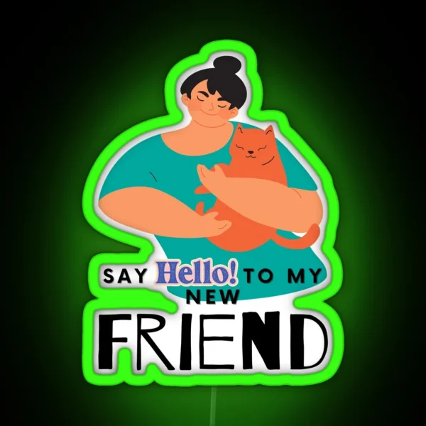 CAT Owners New Friend RGB Neon Sign