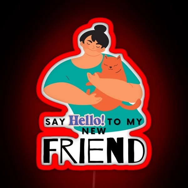CAT Owners New Friend RGB Neon Sign