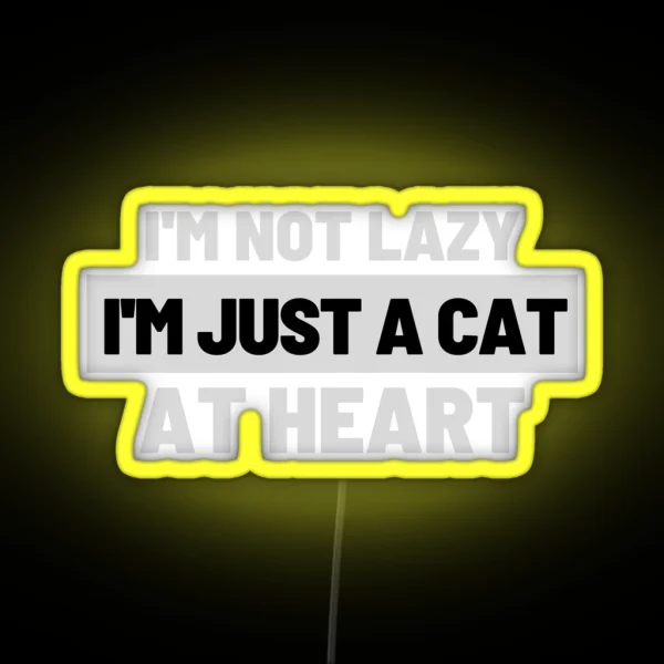Cat Puns I M Not Lazy RGB Neon Sign