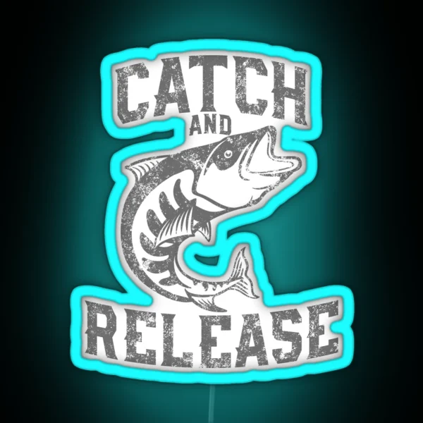 Catch And Release Funny Fishing RGB Neon Sign