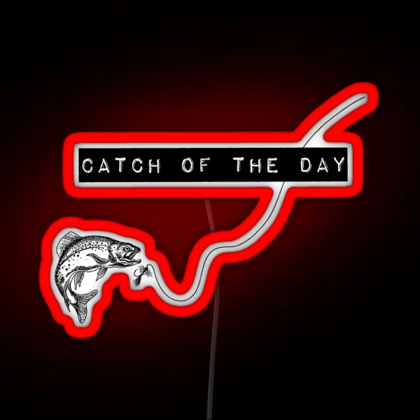 Catch Of The Day RGB Neon Sign