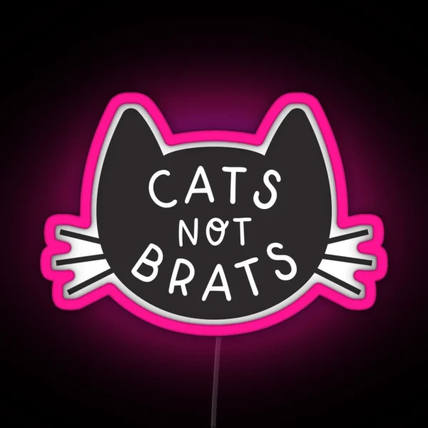 Cats Not Brats RGB Neon Sign