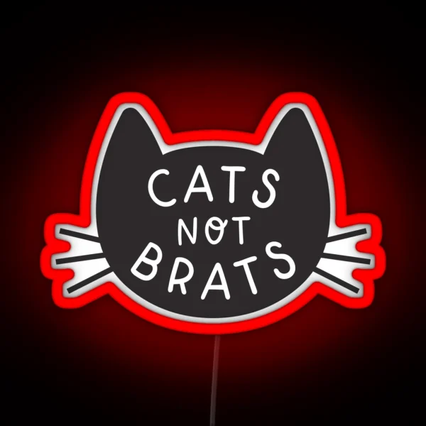 Cats Not Brats RGB Neon Sign