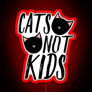 Cats Not Kids Child Free Humor RGB Neon Sign