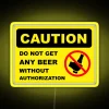 CAUTION DONT GET ANY BEER FRIDGE Led RGB Neon Sign