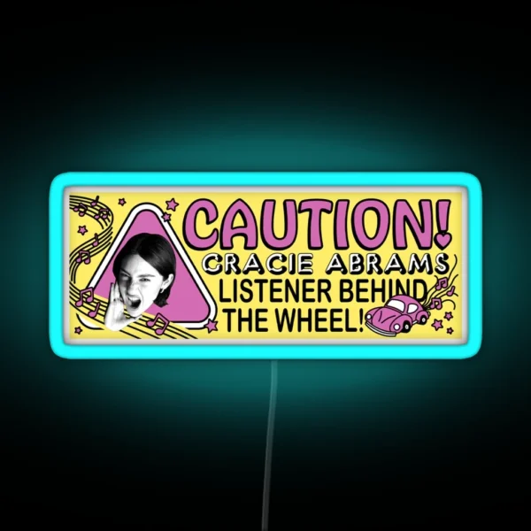 Caution Gracie Abrams Listener Behind The RGB Neon Sign