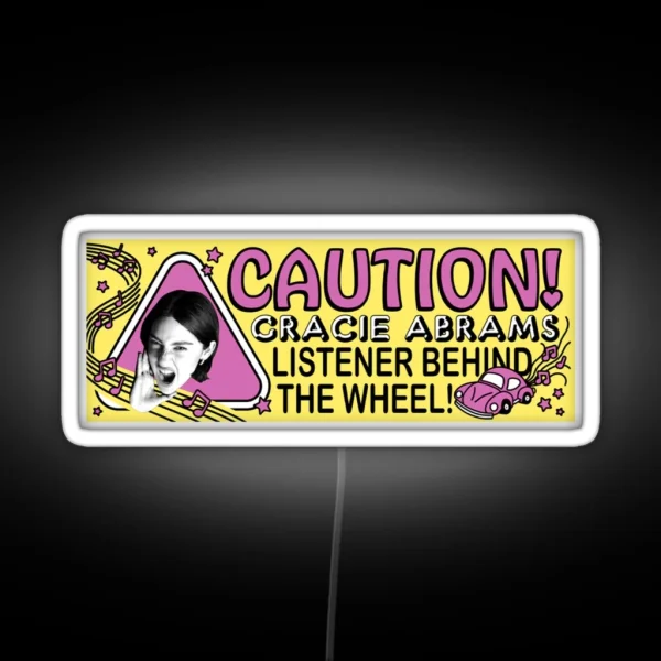 Caution Gracie Abrams Listener Behind The RGB Neon Sign