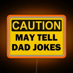 Caution May Tell Dad Jokes RGB Neon Sign