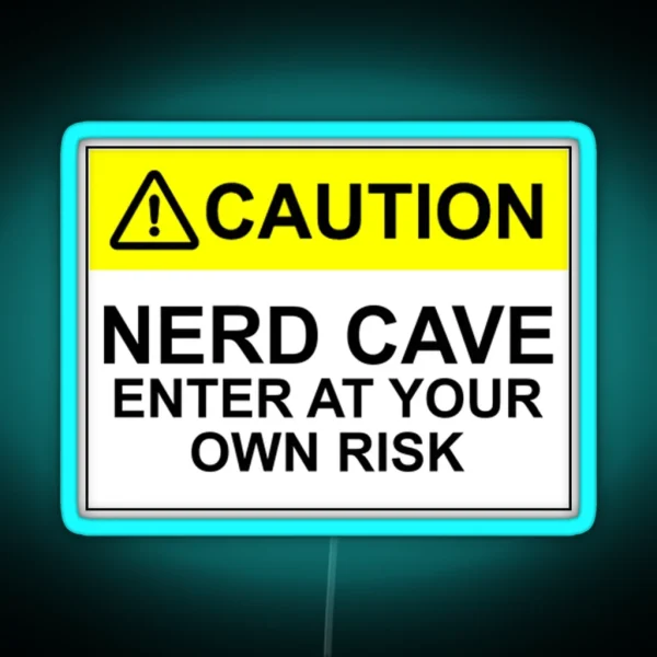 CAUTION NERD CAVE ENTER AT YOUR OWN RISK RGB Neon Sign