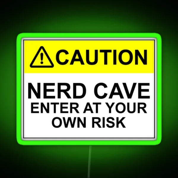 CAUTION NERD CAVE ENTER AT YOUR OWN RISK RGB Neon Sign