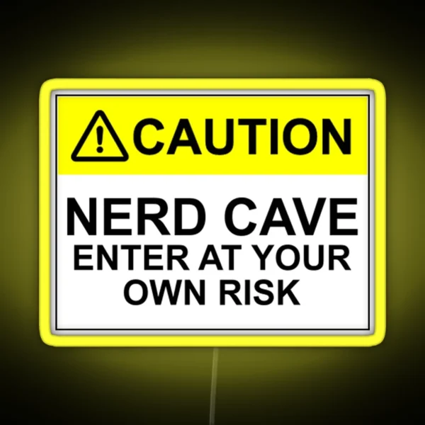 CAUTION NERD CAVE ENTER AT YOUR OWN RISK RGB Neon Sign
