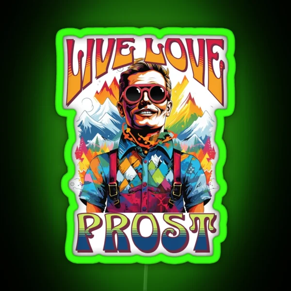 Celebrate Diversity Live Love Prost In RGB Neon Sign