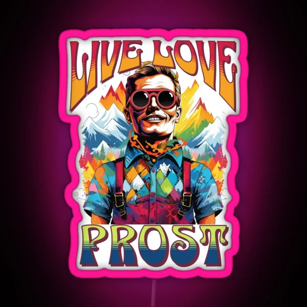 Celebrate Diversity Live Love Prost In RGB Neon Sign