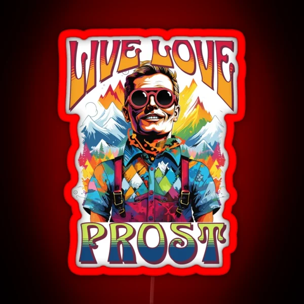Celebrate Diversity Live Love Prost In RGB Neon Sign