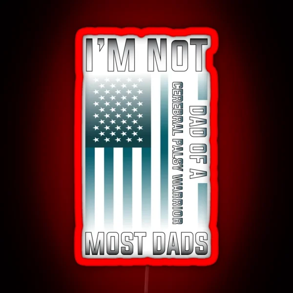 Cerebral Palsy Dad RGB Neon Sign