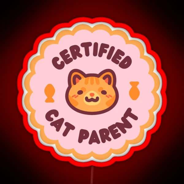 Certified Cat Parent RGB Neon Sign