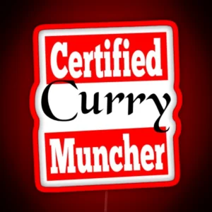 Certified Curry Muncher RGB Neon Sign