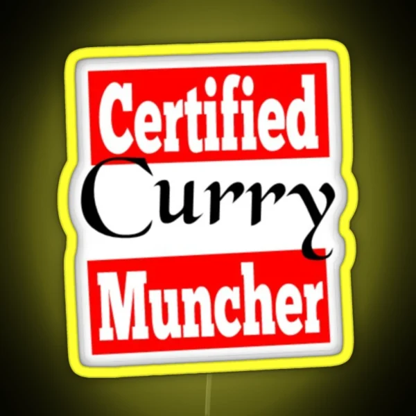 Certified Curry Muncher RGB Neon Sign
