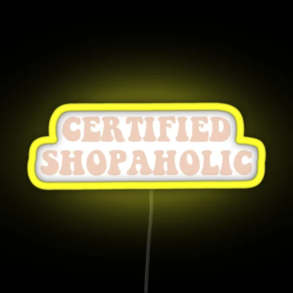 Certified Shopaholic Peach RGB Neon Sign