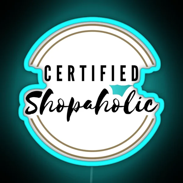 Certified Shopaholic RGB Neon Sign