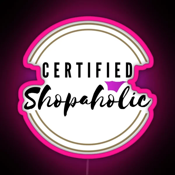 Certified Shopaholic RGB Neon Sign