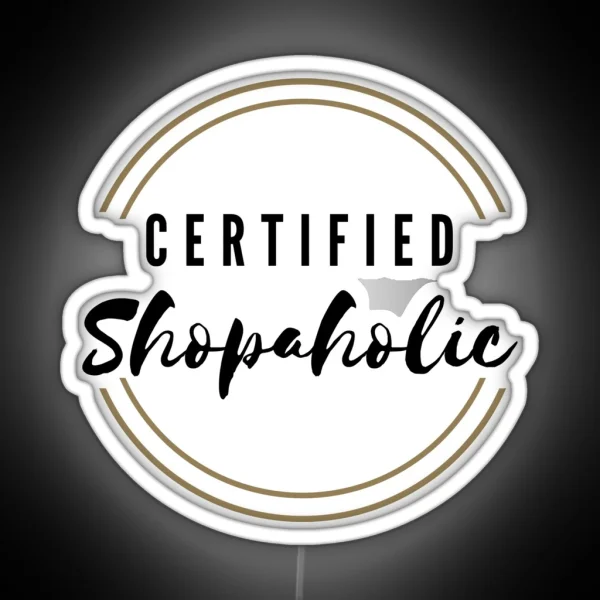 Certified Shopaholic RGB Neon Sign