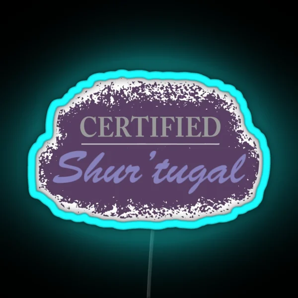 Certified Shur Tugal RGB Neon Sign
