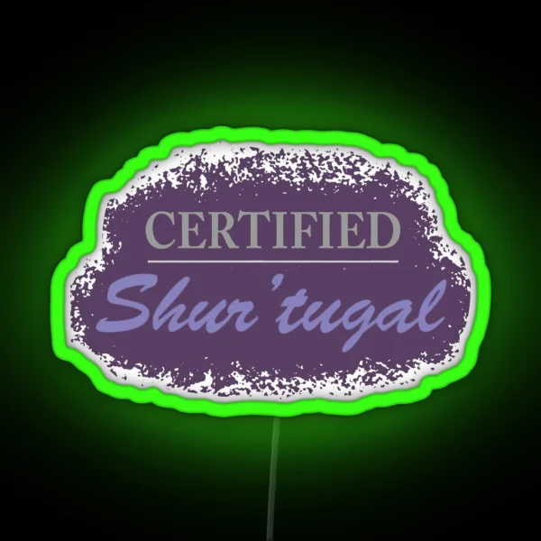 Certified Shur Tugal RGB Neon Sign