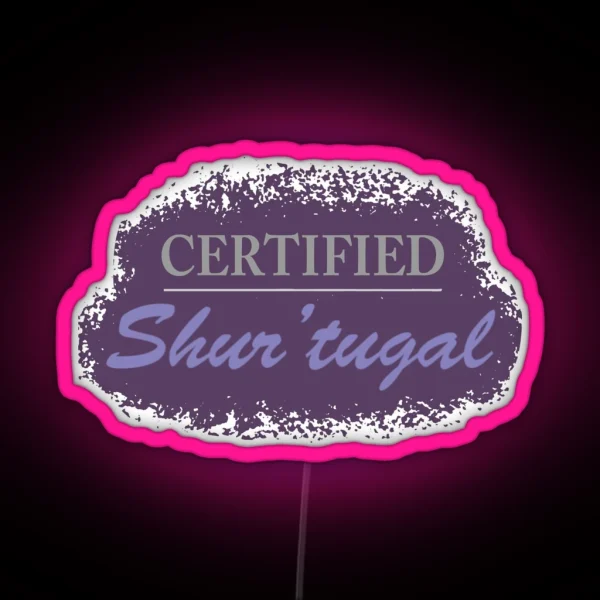 Certified Shur Tugal RGB Neon Sign