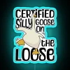 Certified Silly Goose On The Loose Silly Goose Funny Meme RGB Neon Sign - Image 3