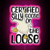 Certified Silly Goose On The Loose Silly Goose Funny Meme RGB Neon Sign - Image 6