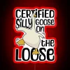 Certified Silly Goose On The Loose Silly Goose Funny Meme RGB Neon Sign - Image 2