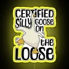 Certified Silly Goose On The Loose Silly Goose Funny Meme RGB Neon Sign - Image 5