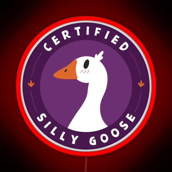 Certified Silly Goose RGB Neon Sign