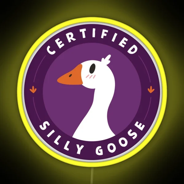 Certified Silly Goose RGB Neon Sign