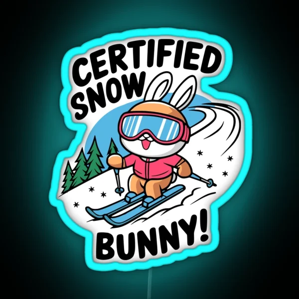 Certified Snow Bunny Funny Skiing Bunny Pun RGB Neon Sign