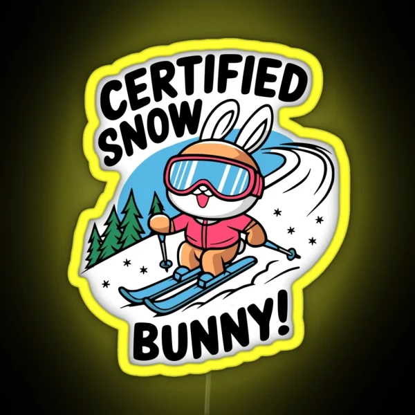 Certified Snow Bunny Funny Skiing Bunny Pun RGB Neon Sign