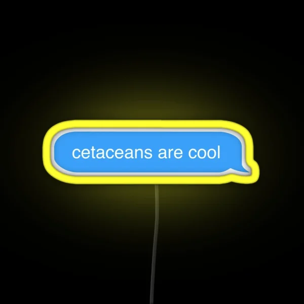 Cetaceans Are Cool Imessage RGB Neon Sign