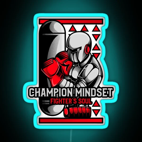 Champion Mindset Fighter S Soul Fighter RGB Neon Sign
