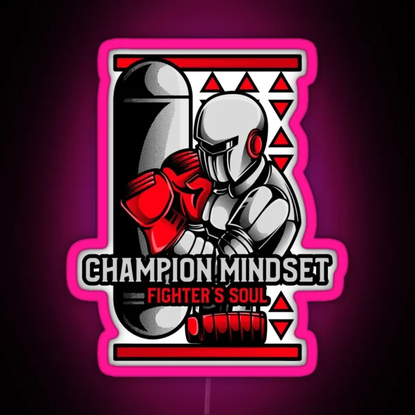 Champion Mindset Fighter S Soul Fighter RGB Neon Sign