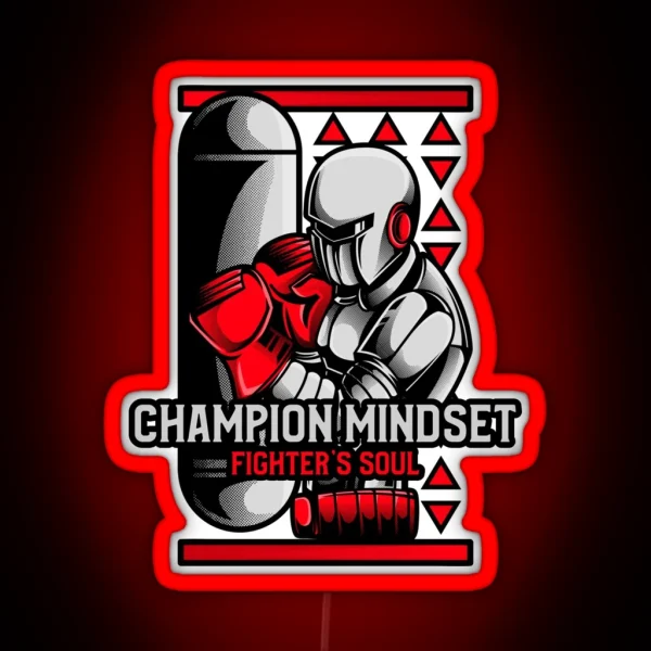 Champion Mindset Fighter S Soul Fighter RGB Neon Sign