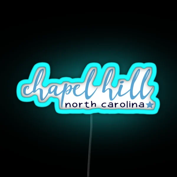 Chapel Hill North Carolina RGB Neon Sign