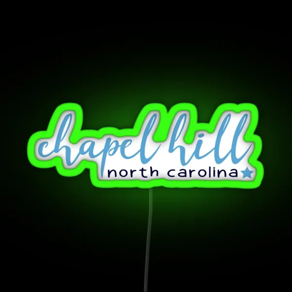 Chapel Hill North Carolina RGB Neon Sign