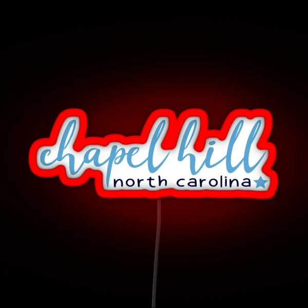 Chapel Hill North Carolina RGB Neon Sign