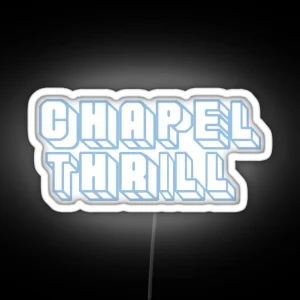 Chapel Thrill RGB Neon Sign