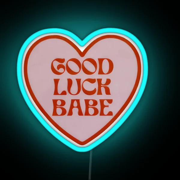 Chappell Roan Good Luck Babe RGB Neon Sign