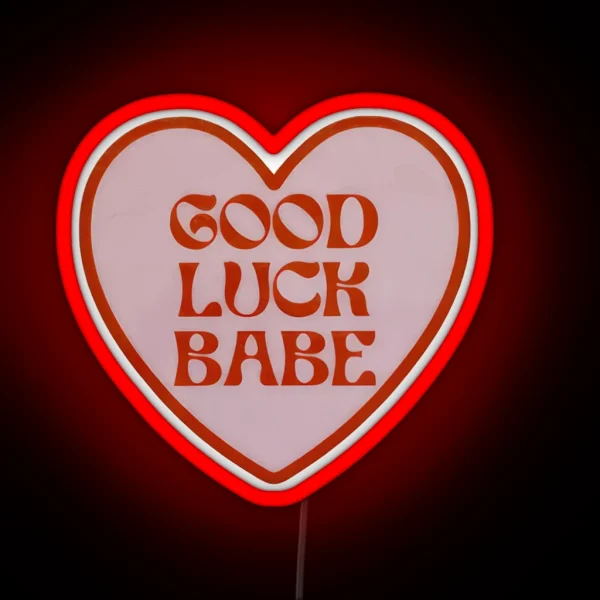 Chappell Roan Good Luck Babe RGB Neon Sign