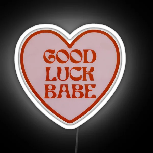 Chappell Roan Good Luck Babe RGB Neon Sign