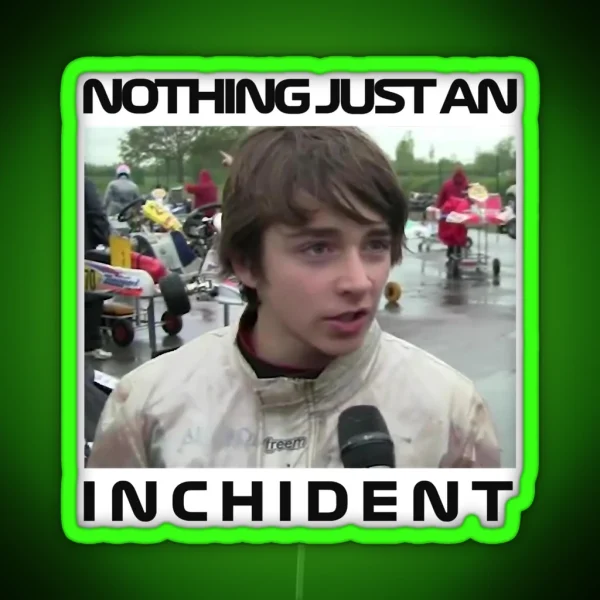 Charles Leclerc Nothing Just An Inchident Incident Meme F1 RGB Neon Sign